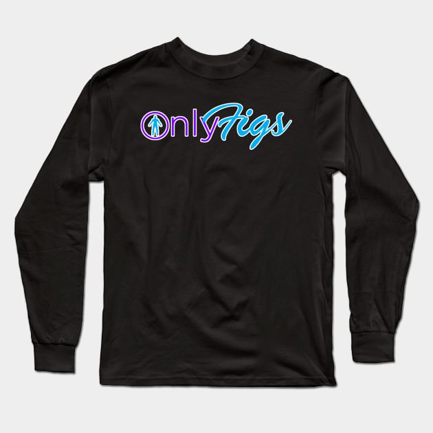 Wednesday Night OnlyFigs Long Sleeve T-Shirt by VaultOfPersonalityComics